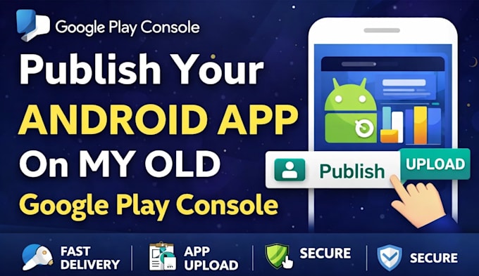 publish your app on my old google play console