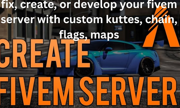 fix, create, or develop your fivem server with custom kuttes, chain, flags, maps