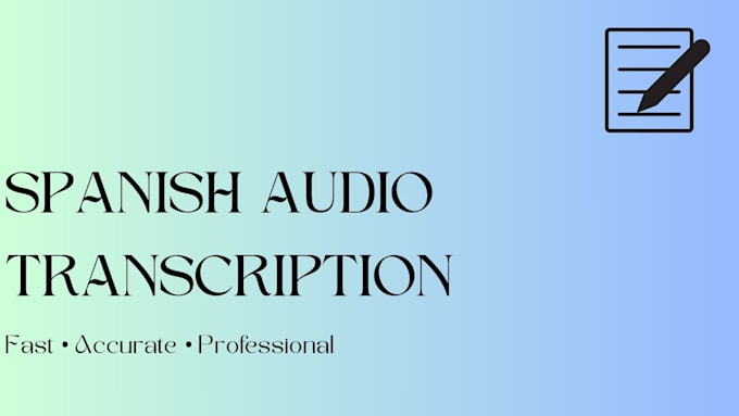 transcribe spanish audio accurately and fast
