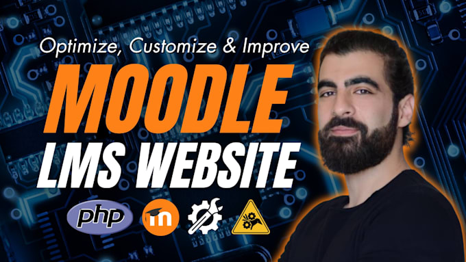 optimize, customize, and improve moodle lms website, plugins, courses, database
