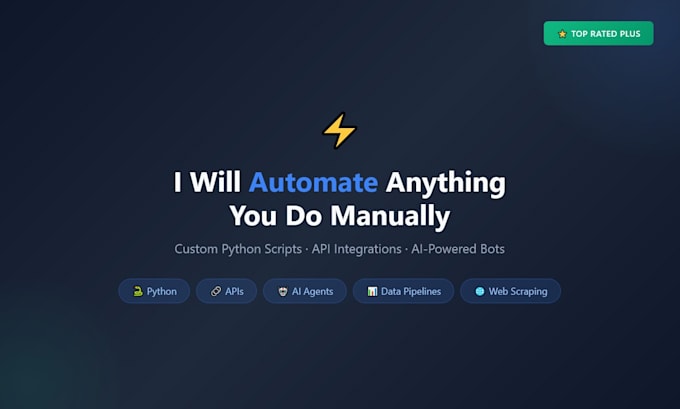 write a python script to automate anything you do manually