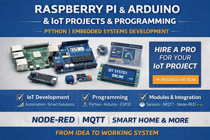do raspberry pi, arduino, iot projects, python programming, embedded systems dev