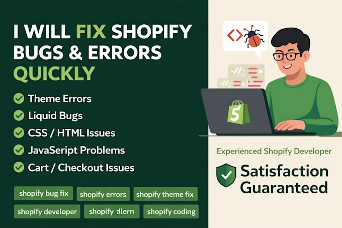 fix shopify bugs, errors, and issues quickly