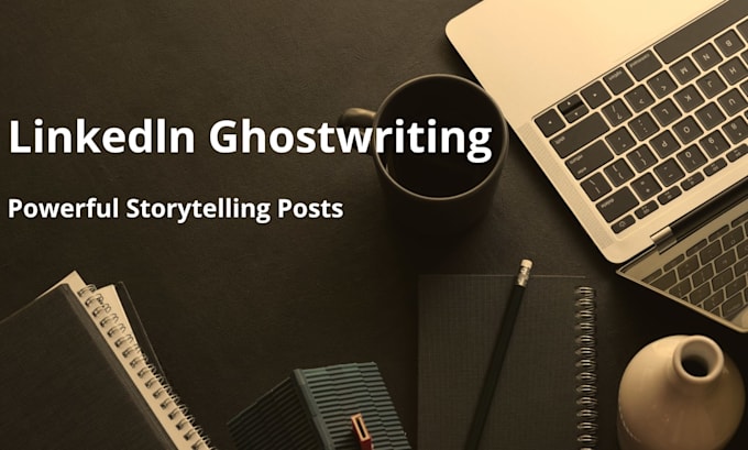 ghostwrite powerful linkedin storytelling posts