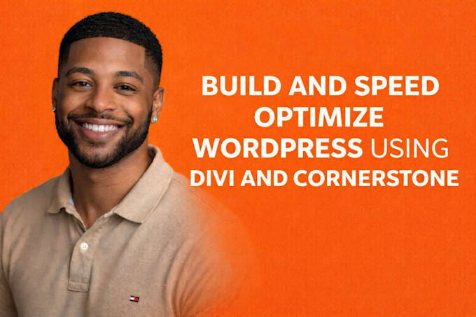 build and speed optimize wordpress using divi and cornerstone, astra, avada