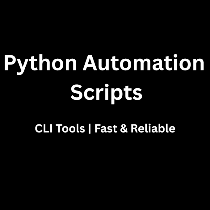create python scripts for automation or command line tools