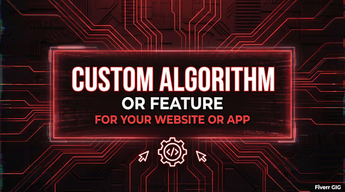 build a custom algorithm and features for your website or app