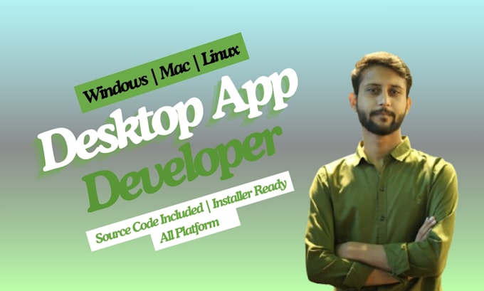 develop desktop application for windows, mac, linux