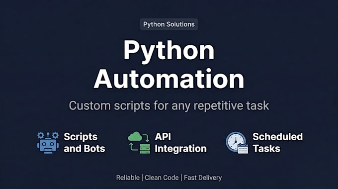 automate any task with a custom python script