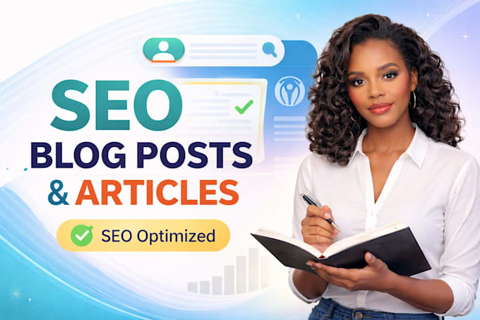 write SEO blog posts, articles for your website