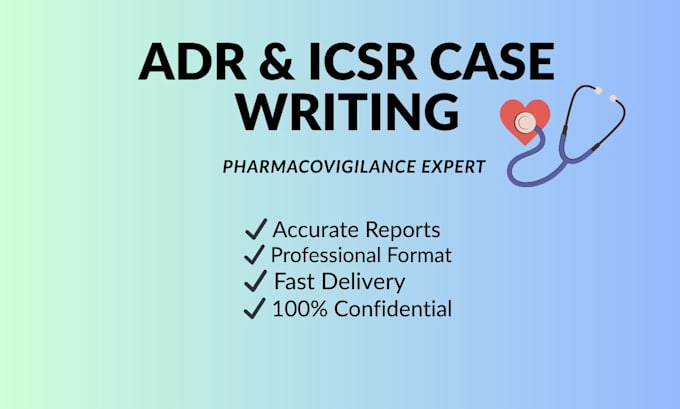 prepare pharmacovigilance icsr and adr case reports