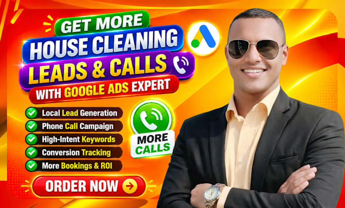 google ads run for house cleaning business to get real calls and leads