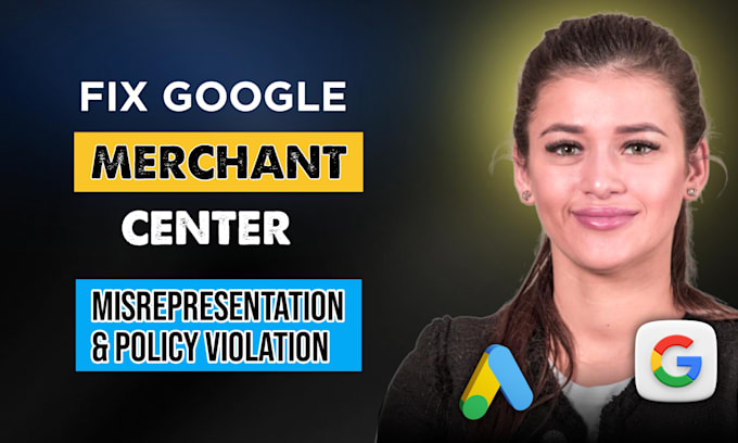 fix google merchant misrepresentation and policy violation