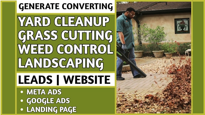generate yard cleanup, grass cutting, weed control, landscaping leads website
