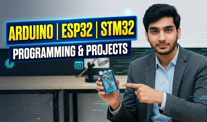program arduino, esp32, stm32 for your project
