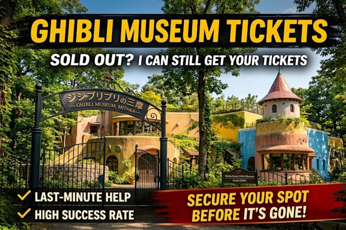 gurantee and secure sold out ghibli museum tickets for your travel dates