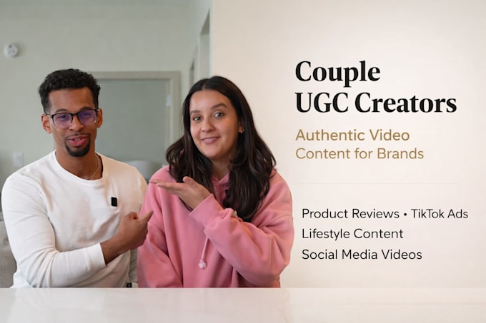 create engaging and authentic ugc couple videos for brands and ads