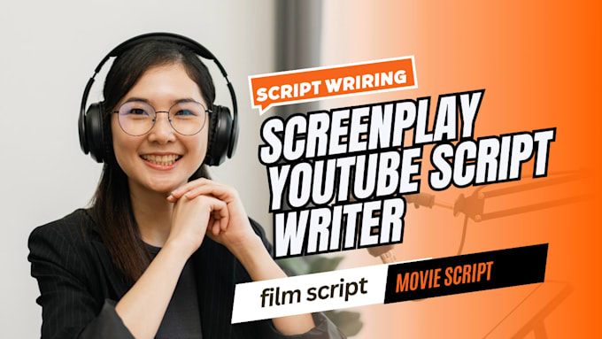 be your scriptwriter for screenplay, film, youtube and vsl script, sales script