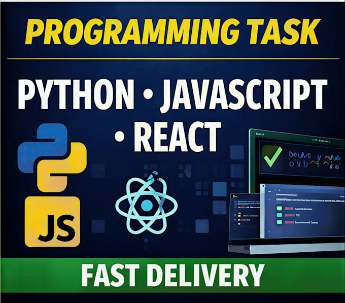 do python, javascript, react, programming task and project