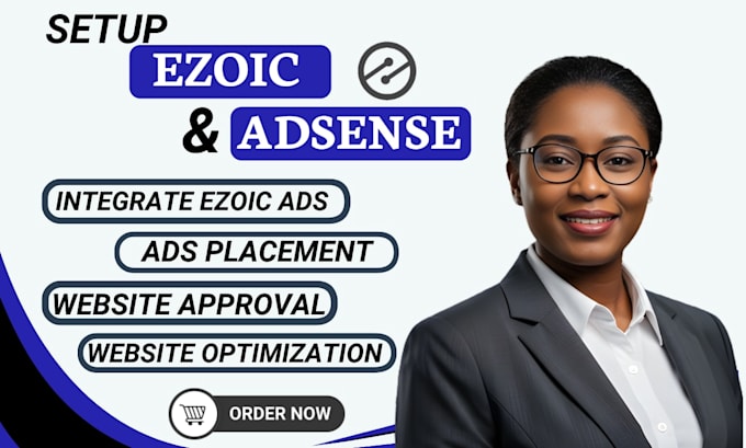 set up ezoic, optimize site for google adsense monetization and ad performance