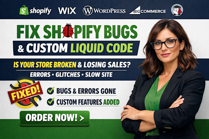 fix shopify bugs and provide custom liquid code for website development