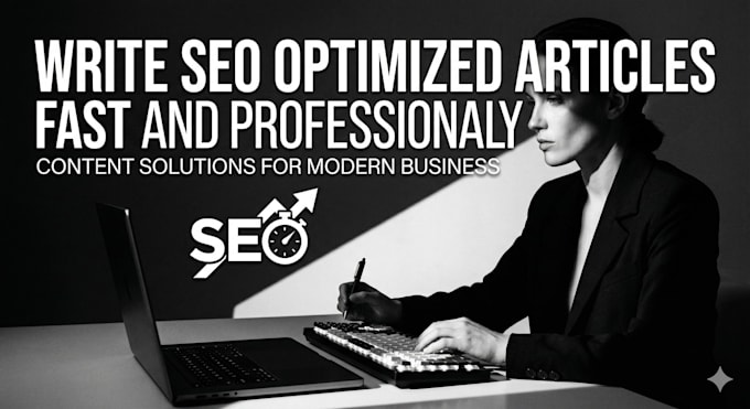 write SEO optimized articles fast and professionally