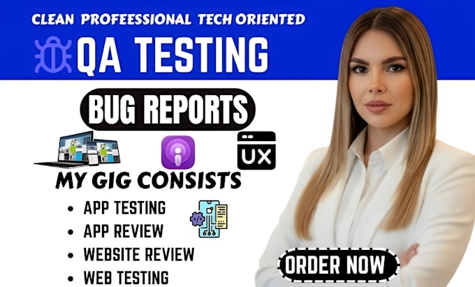do QA testing for website mobile app UX testing manual testing bug reports