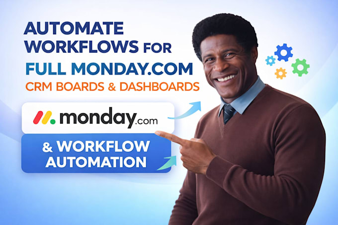 setup full monday com CRM boards dashboard and workflow automation as an expert