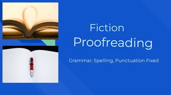 proofread your fiction novel or manuscript