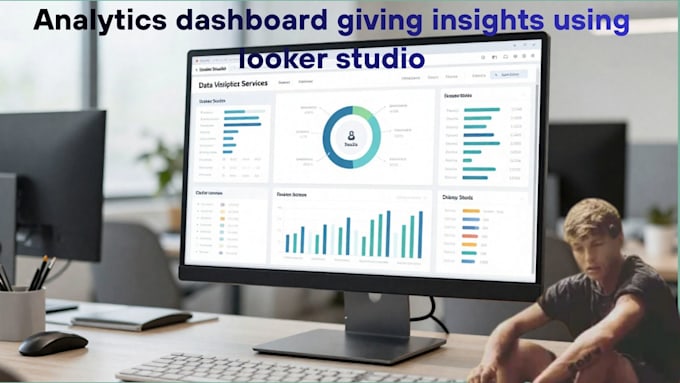 be your expert for analytics dashboard giving insights using looker studio