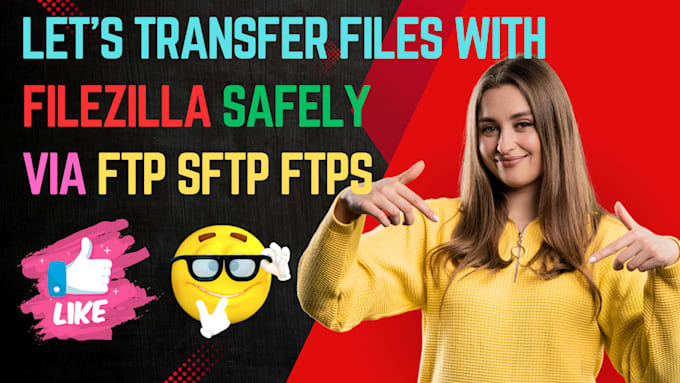 configure filezilla client that can transfer files safely