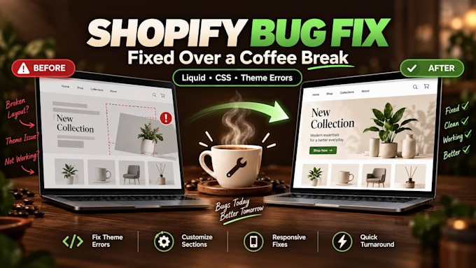 fix shopify bugs, liquid errors, and broken theme sections