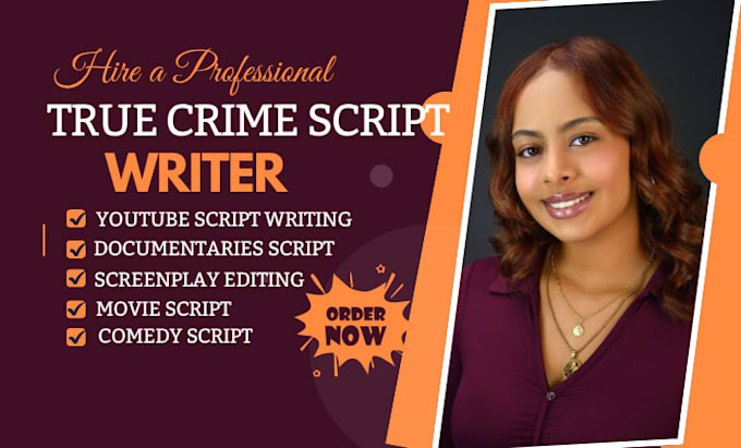 write professional script for youtube documentaries, true crime script writing