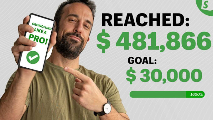 create crowdfunding campaign promote kickstarter, gofundme, indiegogo wefunder