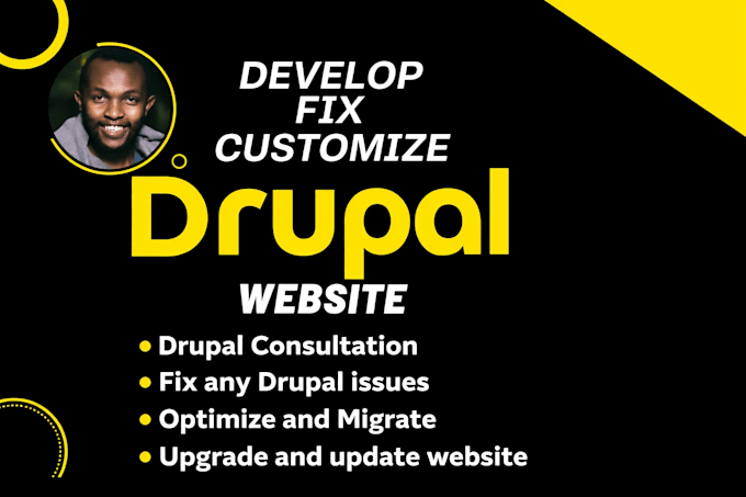 develop, fix, migrate, update or upgrade your drupal website