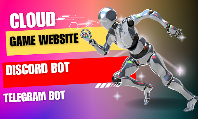 build cloud ai website, game website, telegram bot and discord bot