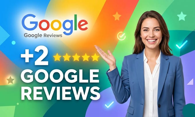 add 2 new google reviews to improve your local maps ranking