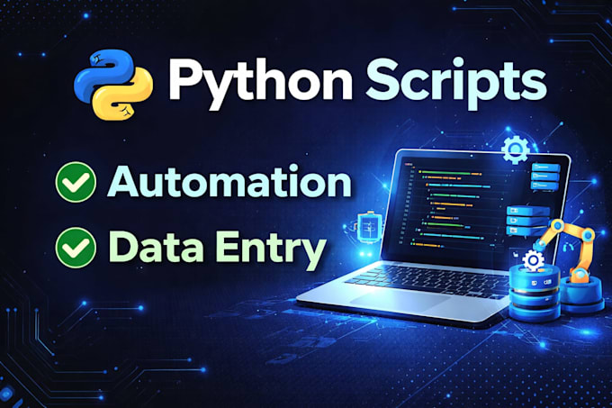 create python scripts, automation and fix bugs