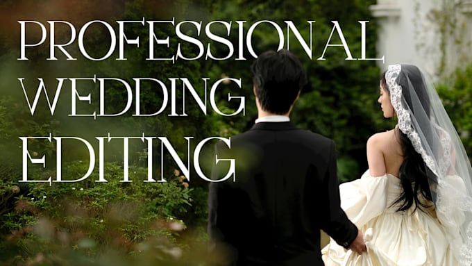 Professionally edit your wedding video by Lisaikaa | Fiverr