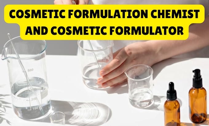 be your cosmetic formulation chemist and cosmetic formulator