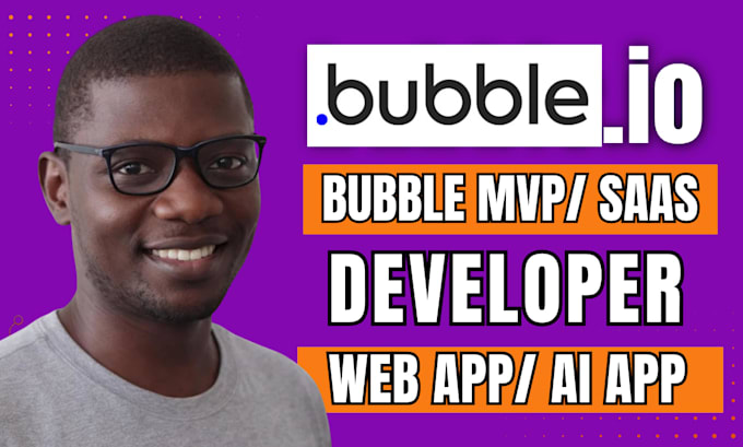 build bubble mvp bubble web app, bubble ai app, bubble saas, bubble io developer