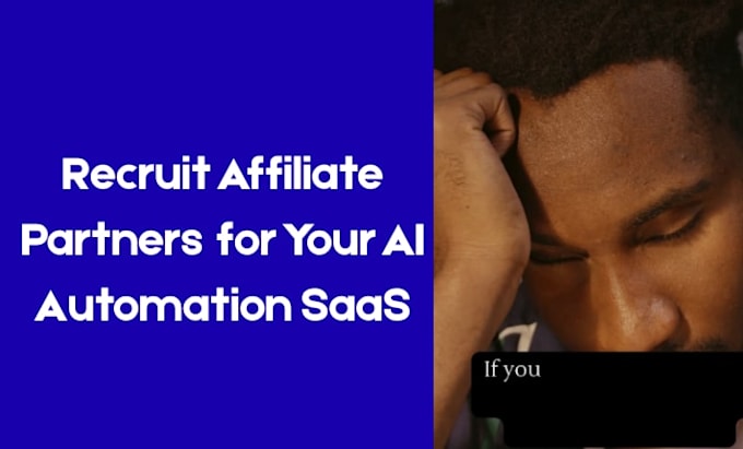 recruit affiliate partners for your ai automation saas