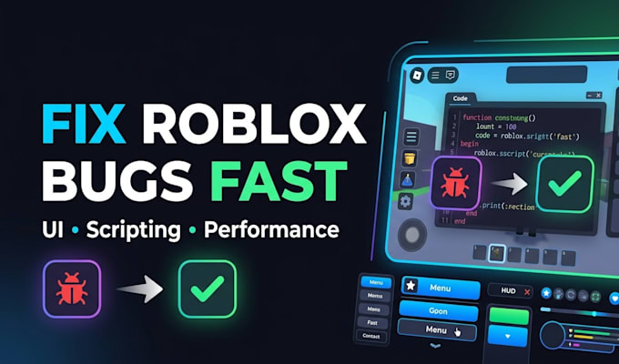 fix your roblox game scripts, bugs and UI issues fast