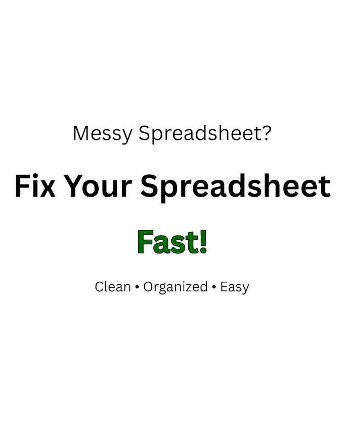fix and organize your spreadsheet into a clean, easy to use system