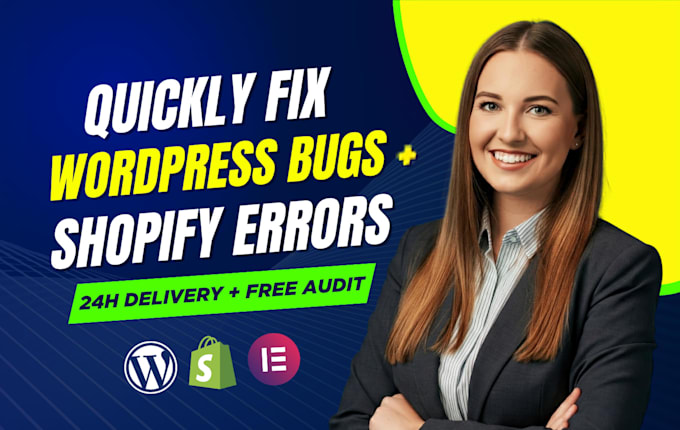 fix wordpress bugs, shopify issues or elementor errors fast, expert website help