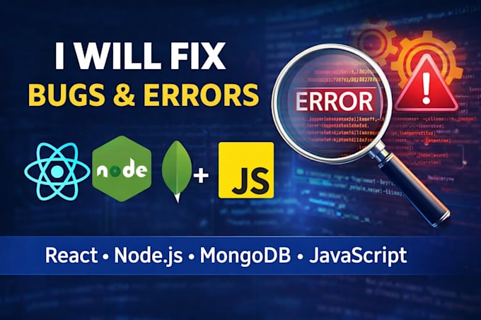 l fix react, node, express, mongodb and javascript bugs and errors