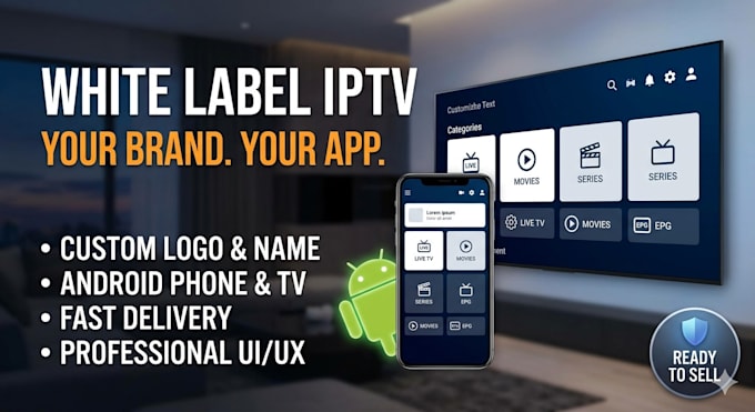 create a complete white label iptv website and branded android app