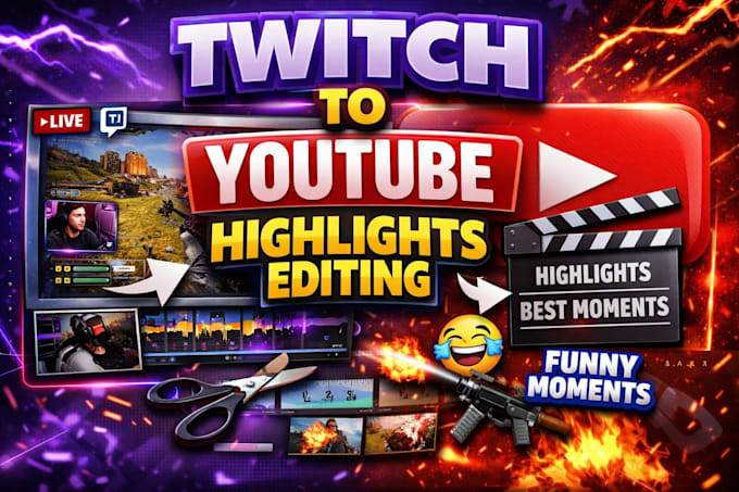 edit your twitch stream into a youtube highlight video