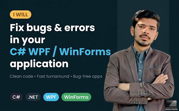fix bugs, errors, and issues in your c sharp wpf or winforms application