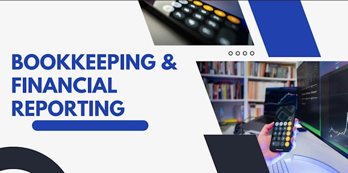 provide professional bookkeeping and financial reporting